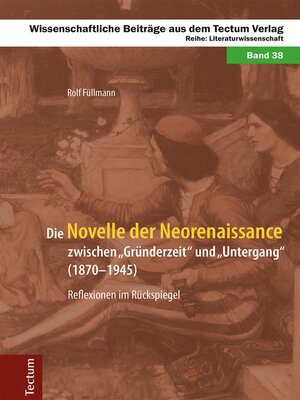 cover image of Die Novelle der Neorenaissance zwischen "Gründerzeit" und "Untergang" (1870–1945)